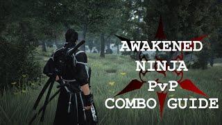 Awakened Ninja PvP Combo Guide Black Desert