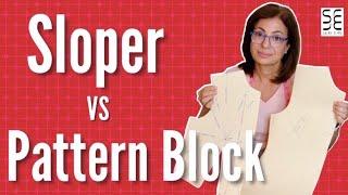 Sloper VS Pattern Blocks For Fashion Design!