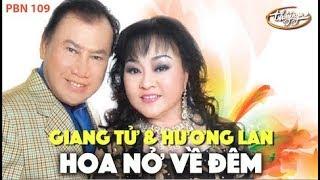 Hương Lan & Giang Tử - Hoa Nở Về Đêm (Mạnh Phát) PBN 109