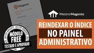 Reindexar Índices pelo Painel Administrativo (Sem SSH) no Magento 2