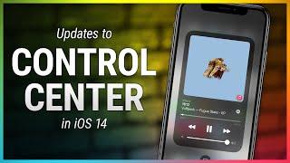 New Features in iOS 14: Control Center Updates - Changes & Improvements to Control Center in iOS 14