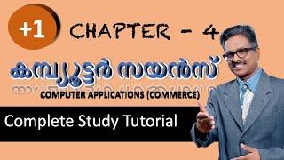 Chapter-4 | Plus One Computer Science | Complete Video Based Tutorial | രസകരമായി പഠിക്കാം...