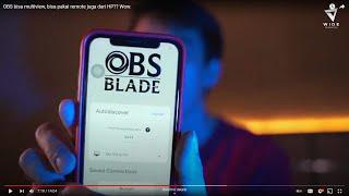 OBS bisa multiview, bisa pakai remote juga dari HP?? Wow.