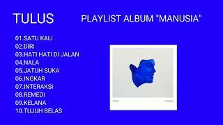 TULUS FULL ALBUM "MANUSIA"