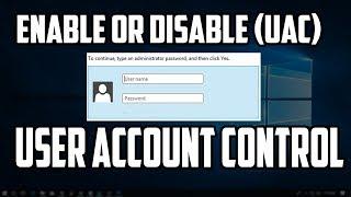 How To Enable or Disable User Account Control UAC in Windows 10