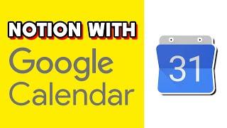 How to Link Notion With Google Calender! (Quick & Easy)