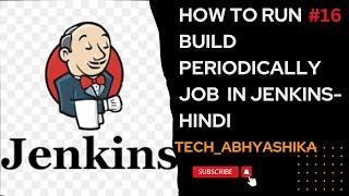Jenkins Tutorial 2024 - Build periodically | How to Run Job Build Periodically in Jenkins - Hindi