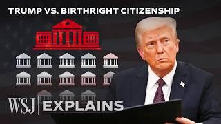 How Trump Is Planning to End Birthright Citizenship | WSJ