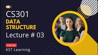 Virtual University CS301 Data Structure Lecture 3 | CS301 Short Lectures