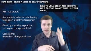 Deaf Diary | Giving a Voice to Deaf Streamers