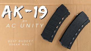 AK19 556 - AC Unity - ZPAP + Beryl Test - 556 AK Magazine Series S3E4 - The AC19