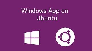 How to install windows application on Ubuntu 16.04 ? - 2017