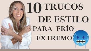 10 TRUCOS DE ESTILO PARA FRÍO EXTREMO