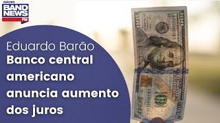 EUA: Banco Central americano anuncia aumento dos juros para conter inflação e dólar se valoriza