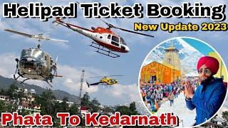 Helipad Ticket Booking Phata To Kedarnath Dham/ Online Helipad Ticket Booking kassa kra 2024