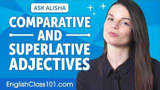 Understanding Comparative And Superlative Adjectives | English Grammar for Beginners