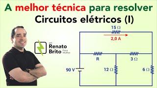 A melhor técnica para resolução de circuitos elétricos - parte 1 - com prof Renato Brito