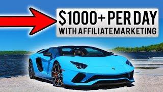 How to Make $1,000 Per Day With Affiliate Marketing (2019)