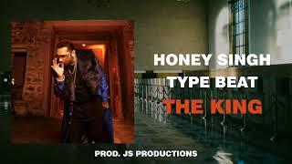 [SOLD] HONEY SINGH TYPE BEAT - "THE KING"  PUNJABI INSTRUMENTAL BEATS  (PROD. JS PRODUCTIONS)