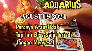 Aquarius Agustus 2024 Bahas Habis Kehidupan mu