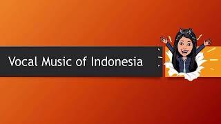 Quarter 1 Music 8  Lesson 1 Vocal Music of Indonesia MELC Based