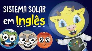 Inglês Infantil | Sistema Solar em Inglês | Planetas em Inglês