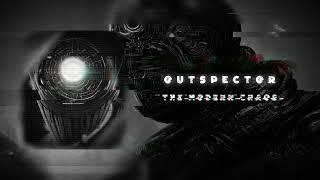 OutSpector - The Modern Chaos