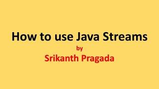 How to use Java Streams
