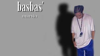 basbas - marvin official music Lyrics video