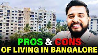 PROS AND CONS OF LIVING IN BANGALORE  | MY 2.5 YEARS EXPERIENCE| WHY TO LIVE IN BANGALORE?