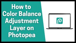 How to Color Balance Adjustment Layer on Photopea.com