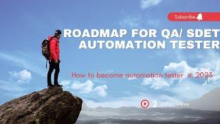 How to become QA/SDET Automation engineer in 2023 ! Roadmap to QA Automation #automationtesting