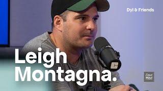 #255 Leigh Montagna [Dyl & Friends]