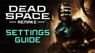 Dead Space Remake Settings Guide (for Console + Controllers)[2023]