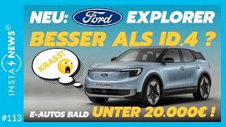 Ford Explorer zersägt ID.4!  E-Auto-Revolution für unter 20.000€  | Elektroauto-News 113