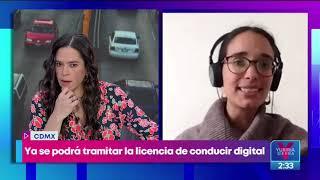 Así podrás tramitar la licencia digital para conducir en la CDMX | Noticias con Yuriria Sierra