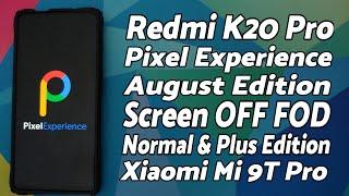Redmi K20 Pro | Pixel Experience | Screen Off FOD | August Update | Xiaomi Mi 9T Pro