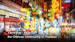 Yaowarat - Heart of the Chinese community in Thailand