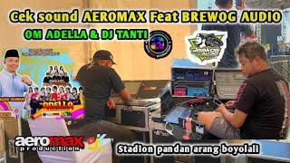 Sudah cek sound BREWOG AUDIO & AEROMAX PRODUCTION⁉️ boyolali siap horeg bersama DJ TANTI & OM ADELLA