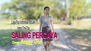 SALING PERCAYA-Cha Cha-(Tety Kadi)-Cover ANGGY DON-BINTANG MALAKA Chanell (BMC)