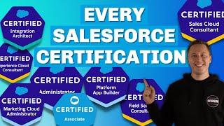 The Ultimate Guide to EVERY Salesforce Certification