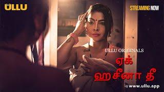 Ek Haseena Thi | Dubbed In Tamil | Part - 01 | Streaming Now | Subscribe ULLU App Now