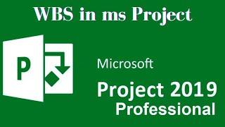 Work Breakdown Structure (WBS) in MS Project or Project Management - MS Project Tutorial