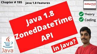 # 195 Java ZonedDateTime | ZonedDateTime | Java Date Time API | Java 8 Date Time API | RedSysTech