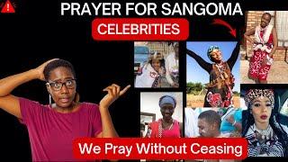 Prayer For Sangoma Celebrities In South Africa - Christians Let's Unite for Our Brothers and Sisters