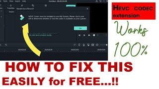 HOW TO FIX HEVC CODEC EXTENSION NEEDED IN FILMORA