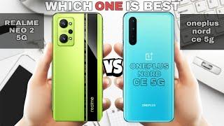 realme gt neo 2 vs oneplus nord ce 5g | oneplus nord ce 5g vs realme gt neo 2