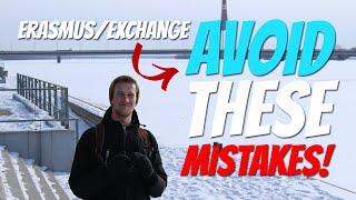 Want The BEST Erasmus/Exchange semester POSSIBLE? Avoid These Mistakes!