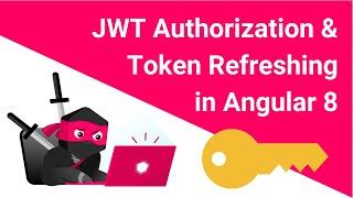  JWT Authorization | Angular Router Guards | Token Refresh