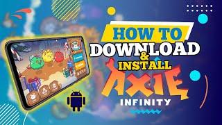 How to Download and Install Axie Infinity in Android (2024)